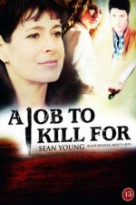 Watch A Job to Kill For online free.