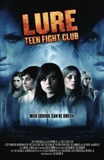 Regarder A Lure: Teen Fight Club en ligne gratuitement.