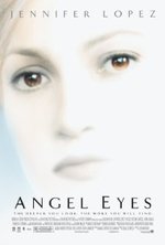 Смотреть Angel Eyes онлайн бесплатно.