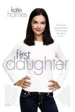 Смотреть First Daughter онлайн бесплатно.
