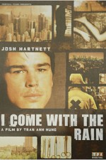 Watch I Come with the Rain online free.