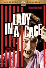 Смотреть Lady in a Cage онлайн бесплатно.