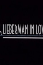 Смотреть Lieberman in Love онлайн бесплатно.