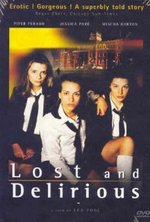 Guarda online Lost and Delirious gratuitamente.