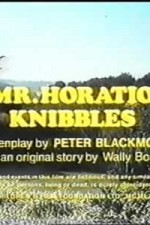 Watch Mr. Horatio Knibbles online free.