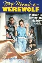 Watch My Mom's a Werewolf online free.