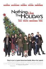 Watch Nothing Like the Holidays online free. Nothing Like the Holidays poster