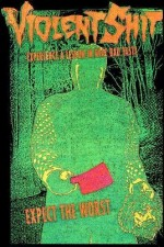 Watch Violent Shit online free.