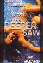 Смотреть What the Peeper Saw онлайн бесплатно.