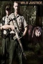 Regarder Wild Justice en ligne gratuitement.