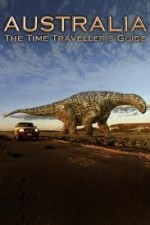 Смотреть Australia The Time Traveller's Guide онлайн бесплатно.