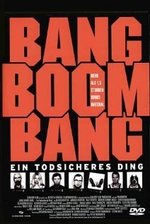 Watch Bang Boom Bang - Ein todsicheres Ding online free.