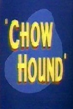 Watch Chow Hound online free.