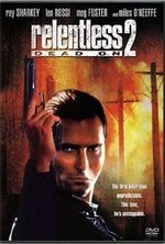 Смотреть Dead On: Relentless II онлайн бесплатно.