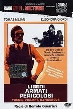 Watch Liberi armati pericolosi online free.