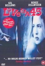 Watch Love and a .45 online free.