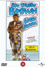 Watch Roy Chubby Brown: Clitoris Allsorts - Live at Blackpool online free.