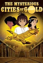 Watch The Mysterious Cities of Gold online free.