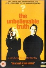 Смотреть The Unbelievable Truth онлайн бесплатно.