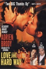 Смотреть Love the Hard Way онлайн бесплатно.