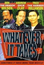 Watch Whatever It Takes online free.
