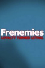 Regarder Frenemies en ligne gratuitement.