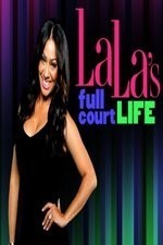 Watch La La's Full Court Life online free.