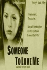 Watch Someone to Love Me online free.