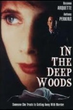 Watch In the Deep Woods kostenlos online.