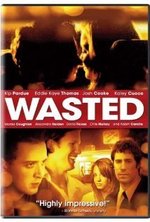 Watch Wasted kostenlos online.