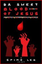 Da Sweet Blood of Jesus poster