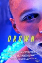 Смотреть Drown онлайн бесплатно.