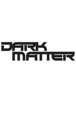 Watch Dark Matter online free.