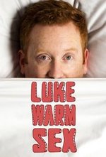 Regarder Luke Warm Sex en ligne gratuitement.