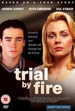 Regarder Trial by Fire en ligne gratuitement.