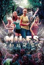 Watch Milfs vs. Zombies online free. Milfs vs. Zombies poster