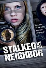 Watch Stalked by My Neighbor online free.