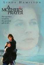 Watch A Mother's Prayer online free. A Mother's Prayer poster