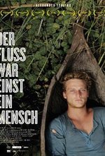 Смотреть Der Fluss war einst ein Mensch онлайн бесплатно.
