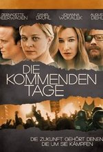 Watch Die kommenden Tage online free. Die kommenden Tage poster