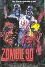 Watch Zombie '90: Extreme Pestilence online free.
