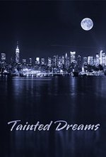 Смотреть Tainted Dreams онлайн бесплатно.