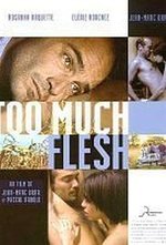 Смотреть Too Much Flesh онлайн бесплатно.